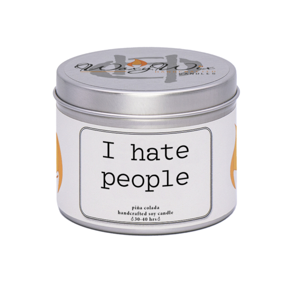 Waxywix slogan candle - I hate people