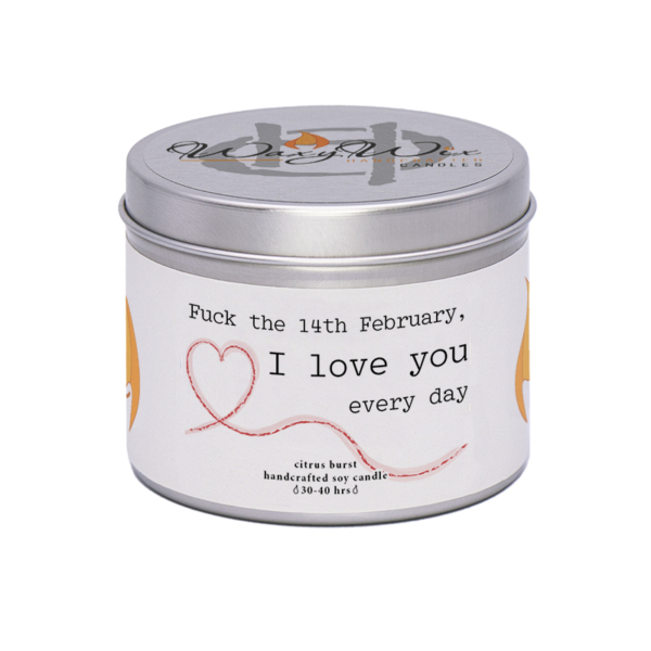 WaxyWix Slogan Candle - Fuck the 14th February
