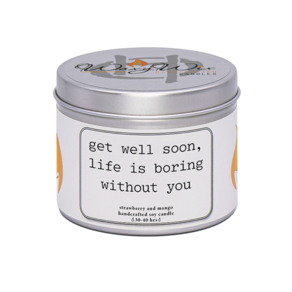 Waxywix slogan candle - Get well soon