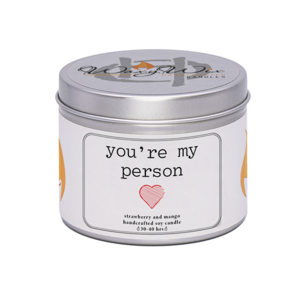 WaxyWix Slogan Candle - You're My Person