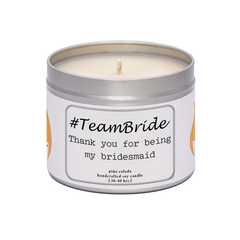 WaxyWix Slogan Candle - Thank You For Being My Bridesmaid #TeamBride